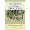 How To Use the Little Money You Have to Make Money: Savings - Paperback