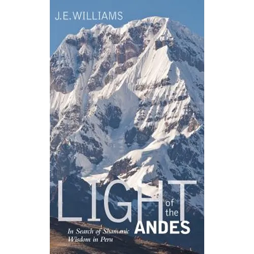 Light of the Andes - Hardcover
