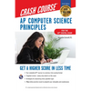 Ap(r) Computer Science Principles Crash Course, 2nd Ed., Book + Online: Get a Higher Score in Less Time - Paperback