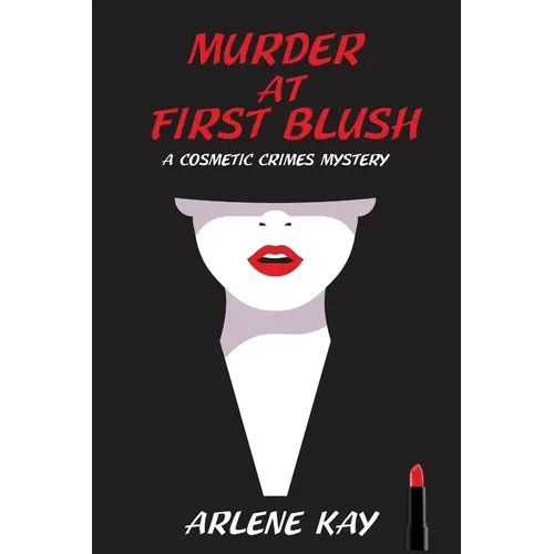 Murder at First Blush: A Cosmetic Crimes Mystery - Paperback
