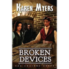 Broken Devices: A Lost Wizard's Tale - Paperback