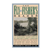 The Fly Fisher's Reader - Paperback