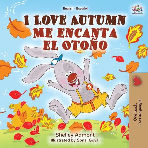 I Love Autumn Me encanta el Otoño: English Spanish Bilingual Book - Paperback