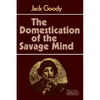 The Domestication of the Savage Mind - Paperback