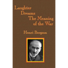 Laughter / Dreams / The Meaning of the War: A GR Press Book - Hardcover