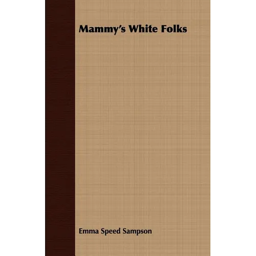 Mammy's White Folks - Paperback