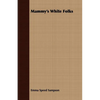 Mammy's White Folks - Paperback