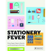 Stationery Fever: From Paper Clips to Pencils and Everything in Between - Hardcover