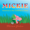 Mickie...Adventures in the Grasslands of Africa - Paperback