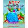 Children's Books - Jimmy And The Christmas Fairy: Fairy Tale Bedtime Story For Young Readers 2-8 Year Olds - Paperback