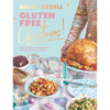 Gluten Free Christmas: 80 Easy Gluten-Free Recipes for a Stress-Free Festive Season - Hardcover