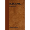 The Jews Of Spain And Portugal And The Inquisition - Paperback