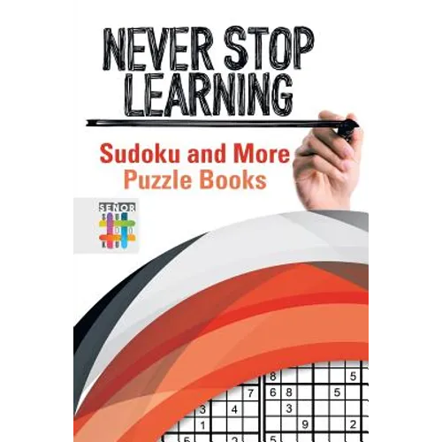 Never Stop Learning Sudoku and More Puzzle Books - Paperback
