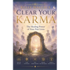 Clear Your Karma: The Healing Power Of Your Past Lives - Paperback