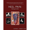 Heel Pain: Healing the Heel - Paperback