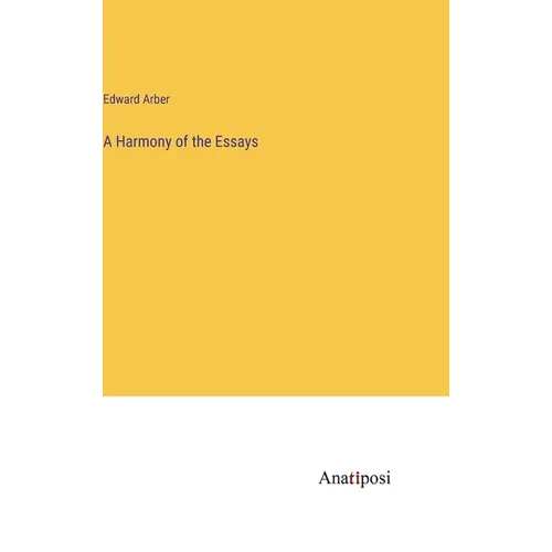 A Harmony of the Essays - Hardcover