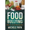 Food Bullying: How to Avoid Buying Bs - Paperback