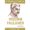 A Reader's Guide to William Faulkner: The Novels - Paperback