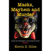 Masks, Mayhem and Murder: Another tale of Red Maguire, crime-solving ace reporter - BOOK 2 - Paperback
