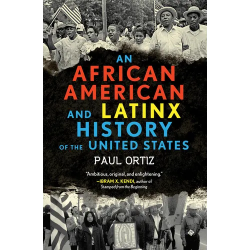 An African American and Latinx History of the United States - Paperback
