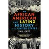 An African American and Latinx History of the United States - Paperback