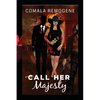 Call Her Majesty - Paperback