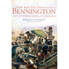 The Battle of Bennington: Soldiers & Civilians - Paperback