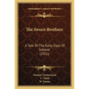The Sworn Brothers: A Tale Of The Early Days Of Iceland (1921) - Paperback
