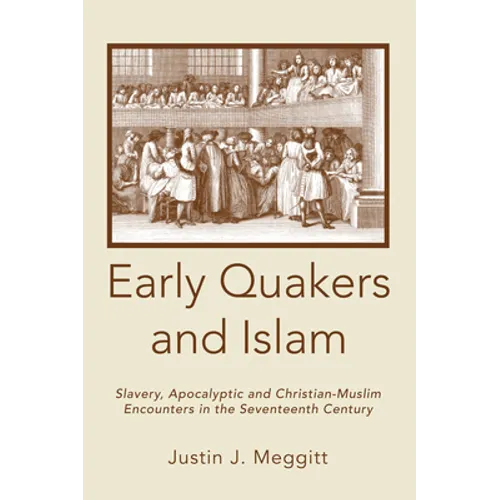 Early Quakers and Islam - Paperback