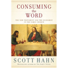 Consuming the Word: The New Testament and the Eucharist in the Early Church - Hardcover