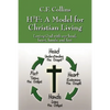 H3f: A Model for Christian Living: Loving God with Our Head, Heart, Hands, and Feet - Paperback
