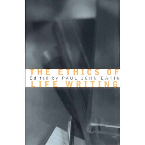 The Ethics of Life Writing - Paperback