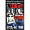 A Scream on the Water: A True Story of Murder in Salem - Paperback