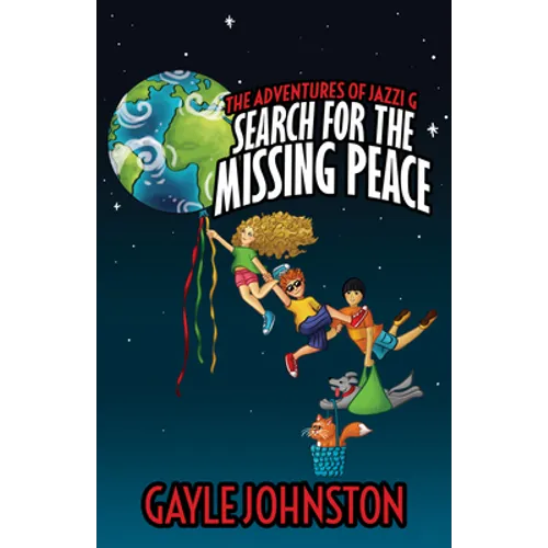 The Adventures of Jazzi G: Search for the Missing Peace - Paperback