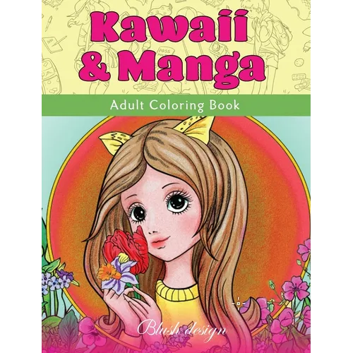 Kawaii & Manga: Adult Coloring Book - Hardcover