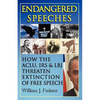 Endangered Speeches - How the ACLU, IRS & LBJ Threaten Extinction of Free Speech - Paperback