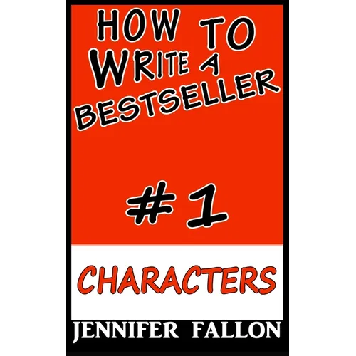 How to write a bestseller: Characterization - Paperback