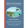 Suffer the Children - Hardcover
