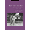 Sex, Time and Place: Queer Histories of London, c.1850 to the Present - Paperback