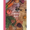 Natural Kitchen Dyes: Make Your Own Dyes from Fruit, Vegetables, Herbs and Tea, Plus Ten Eco-Friendly Craft Projects - Paperback