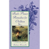 Bach Flower Remedies for Children: A Parents' Guide - Paperback