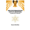 Mis conversaciones con un Arcángel: Confidencias de Metatrón - Paperback