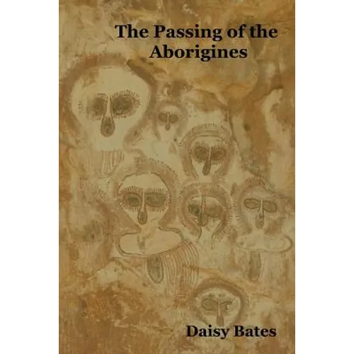 The Passing of the Aborigines - Paperback