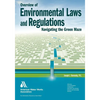 Overview of Environmental Laws and Regulations: Navigating the Green Maze - Paperback