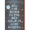 All the Birds in the Sky - Paperback