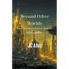 Beyond Other Worlds - Paperback