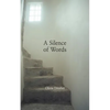 A Silence of Words - Paperback
