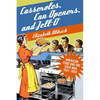 Casseroles, Can Openers, and Jell-O: American Food and the Cold War, 1947-1959 - Hardcover