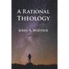A Rational Theology: As Taught by The Church of Jesus Christ of Latter-day Saints - Paperback