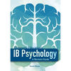 IB Psychology - A Revision Guide (1st Edition - 2018) - Paperback